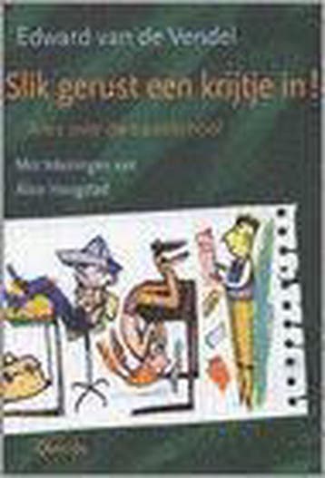 Slik Gerust Een Krijtje In 9789045101316, Verzenden, Edward van de Vendel