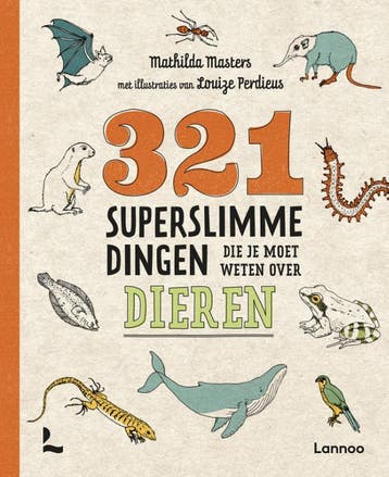 321 superslimme dingen die je moet weten over dieren / 321 -, Verzenden, Mathilda Masters