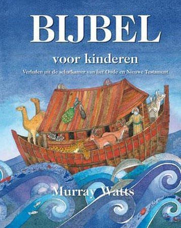 Bijbel voor kinderen - Murray Watts - 9789033830778 - Hardco, Verzenden