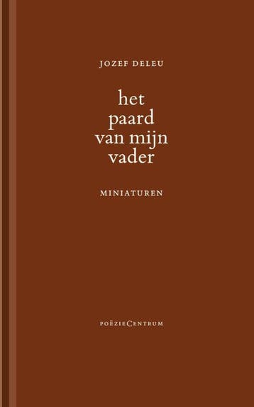 Het Paard Van Mijn Vader | Jozef Deleu | Nieuw, Verzenden, Nieuw, Jozef Deleu