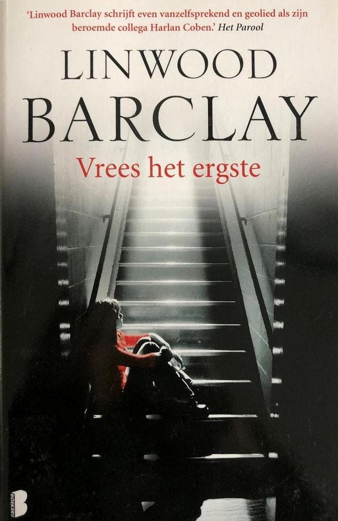 Vrees het ergste 9789022581261 Linwood Barclay, Boeken, Thrillers, Gelezen, Verzenden