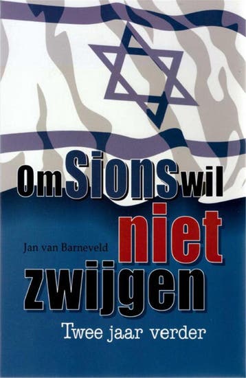 OM SIONS WIL NIET ZWIJGEN - Twee jaar verder 9789064510939, Verzenden, Gelezen, J. van Barneveld