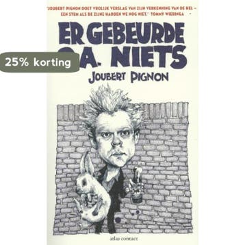Er gebeurde o.a. niets 9789045021447 Joubert Pignon, Verzenden, Zo goed als nieuw, Joubert Pignon