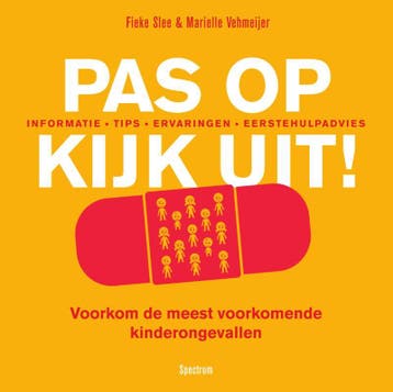 Pas op, kijk uit! 9789000339693 Fieke Slee, Verzenden, Fieke Slee