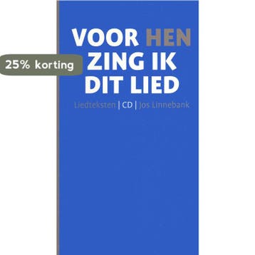 Voor hen zing ik dit lied 9789090236964 J. Linnebank, Verzenden, Gelezen, J. Linnebank