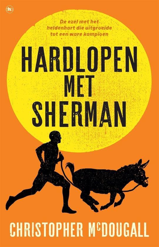 Hardlopen met Sherman 9789044363463 Christopher McDougall, Boeken, Literatuur, Zo goed als nieuw, Verzenden
