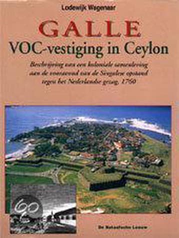 Galle VOC-vestiging in Ceylon 9789067073332 L. Wagenaar, Verzenden, L. Wagenaar