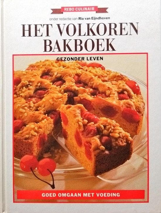 Het volkoren bakboek - van Ria, Boeken, Kookboeken, Verzenden