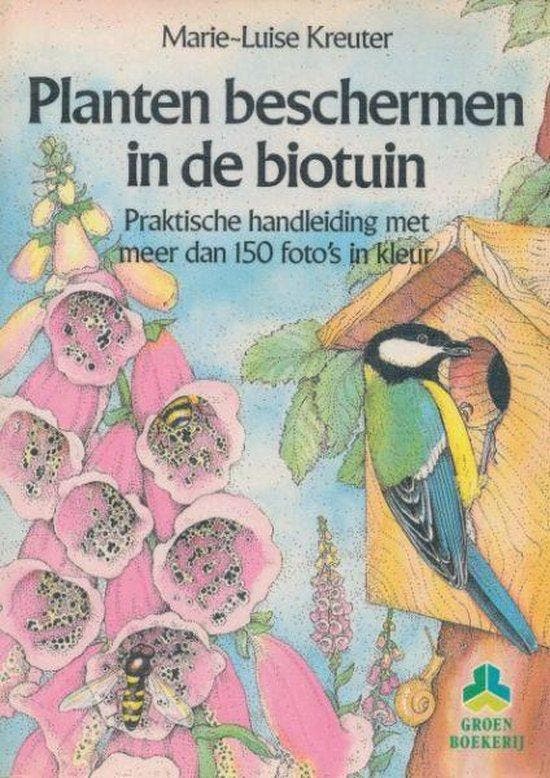 Planten beschermen in de biotuin - Kreuter, Livres, Romans, Envoi
