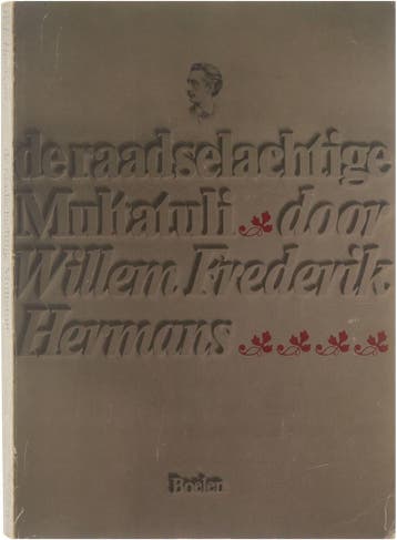 De raadselachtige Multatuli. 9789062250042 Toon Hermans, Verzenden, Toon Hermans