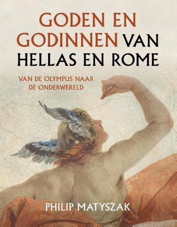 Goden En Godinnen Van Hellas En Rome | Nieuw, Verzenden, Nieuw, Philip Matyszak