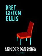 Minder dan niks 9789041410092 Brett Easton Ellis, Verzenden, Gelezen, Brett Easton Ellis