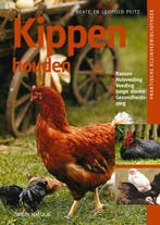 Kippen houden / Praktische Kleinveebibliotheek 9789052105017, Verzenden, B. Peitz