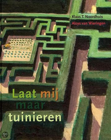 Laat mij maar tuinieren 9789081704113 K.T. Noordhuis, Boeken, Verzenden, Zo goed als nieuw, K.T. Noordhuis
