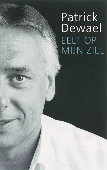 Eelt op mijn ziel 9789052409627 P. Dewael, Verzenden, Zo goed als nieuw, P. Dewael