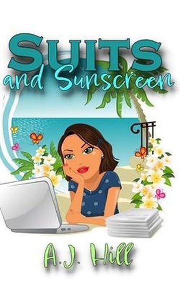 Suits and Sunscreen 9781494402020 A J Hill, Verzenden, A J Hill