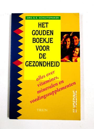 Het gouden boekje voor de gezondheid / Fit met voeding, Verzenden, Gelezen, G.E. Schuitemaker