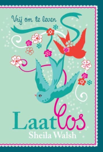 Laat los - Sheila Walsh - 9789033800030 - Paperback, Verzenden