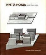 Walter Pichler : tekeningen, beelden, gebouwen = drawings,, Verzenden, Rudi Fuchs