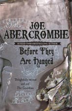 Before They Are Hanged / The First Law 9780575082014, Boeken, Verzenden, Gelezen, Joe Abercrombie