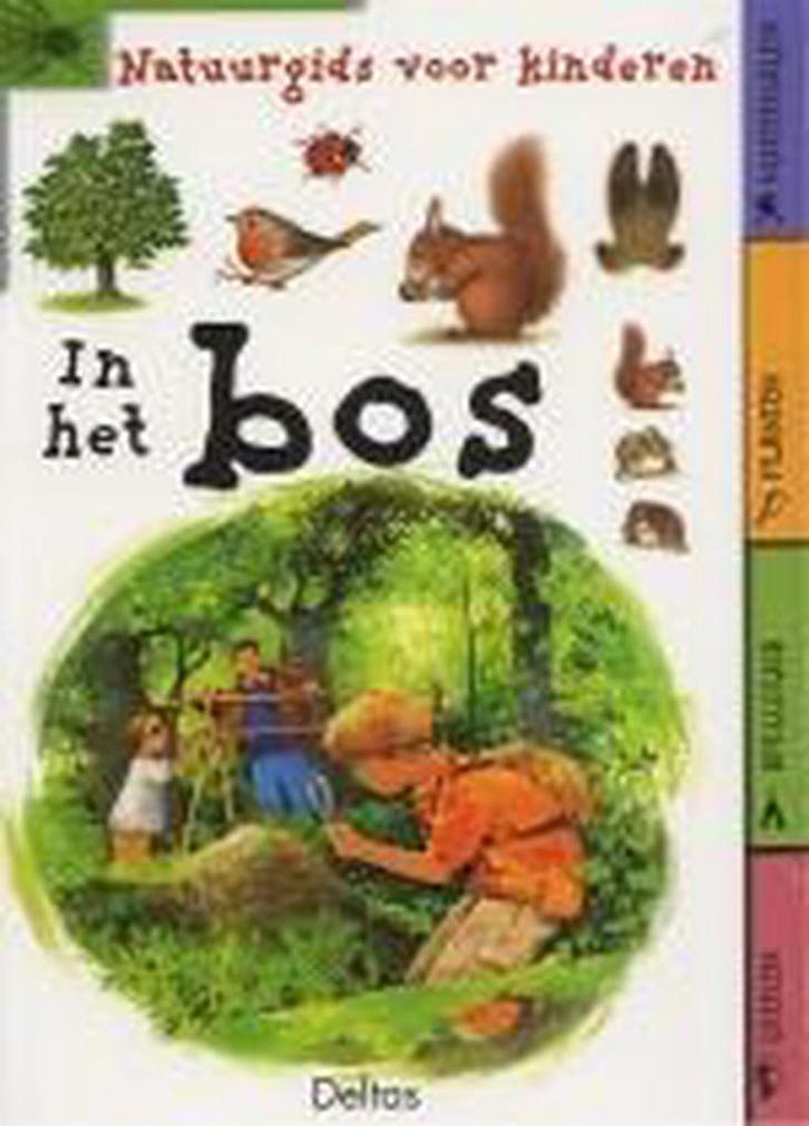 In het bos / Natuurgids voor kinderen 9789024381272, Boeken, Kinderboeken | Kleuters, Gelezen, Verzenden