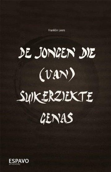De jongen die (van) suikerziekte genas - Franklin Leers - 97, Verzenden