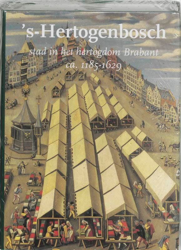 s-Hertogenbosch. Stad in het hertogdom Brabant ca 1185-1629, Boeken, Reisgidsen, Gelezen, Verzenden