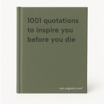 1001 quotations to inspire you before you die 9781788400923, Verzenden, Zo goed als nieuw