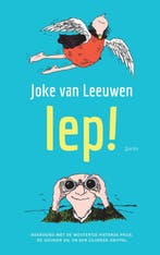 Iep! 9789045114989 Joke van Leeuwen, Boeken, Verzenden, Zo goed als nieuw, Joke van Leeuwen