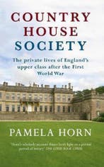 Country House Society 9781445644776 Pamela Horn, Livres, Verzenden, Pamela Horn