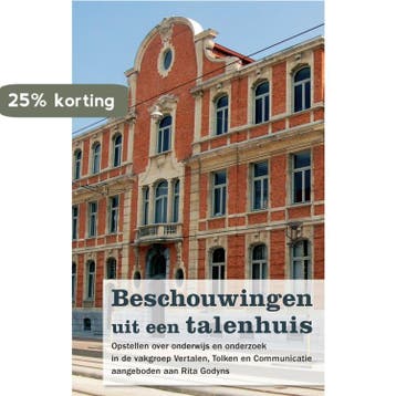 Beschouwingen uit een talenhuis 9789038222967, Boeken, Verzenden, Zo goed als nieuw, Leen Pollefliet