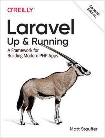 Laravel Up Running A Framework for Building Modern PHP Apps, Verzenden, Zo goed als nieuw, Matt Stauffer