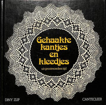 Gehaakte kantjes en kleedjes uit grootm.tijd 9789021308401, Verzenden, Zyp
