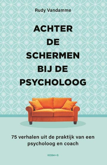 Achter de schermen bij de psycholoog 9789043936736, Verzenden, Rudy Vandamme