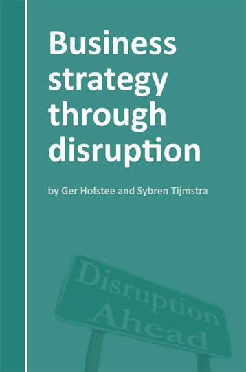 Business strategy through disruption 9789087598785, Verzenden, Gelezen, Sybren Tijmstra