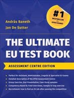 The Ultimate EU Test Book Assessment Centre Edition, Boeken, Verzenden, Gelezen, Andras Baneth