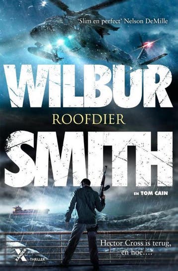 Roofdier / Hector Cross / 3 9789401605861 Wilbur Smith, Boeken, Verzenden, Gelezen, Wilbur Smith