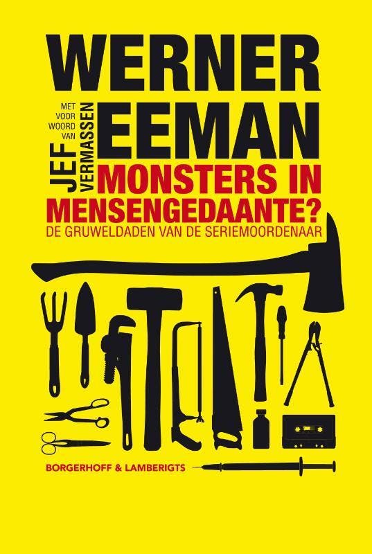Monsters in mensengedaante? 9789077941355 Werner Eeman, Livres, Loisirs & Temps libre, Envoi