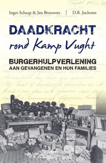 Daadkracht Rond Kamp Vught | Inger Schaap; Jan Brouwers, Verzenden, Nieuw, Inger Schaap; Jan Brouwers