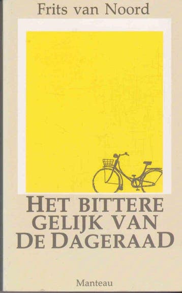 Het bittere gelijk van de dageraad - van Noord, Verzenden, Nieuw