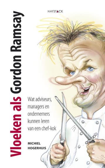 Vloeken als Gordon Ramsay 9789077881620 Michiel Hogerhuis, Verzenden, Michiel Hogerhuis