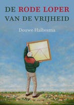 De rode loper van de vrijheid 9789493288805 Douwe Halbesma, Verzenden, Douwe Halbesma