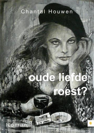 Wat als oude liefde roest? 9789048419081 Chantal Houwen, Verzenden, Gelezen, Chantal Houwen