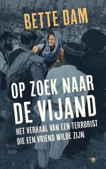 Op zoek naar de vijand 9789403144207 Bette Dam, Verzenden, Zo goed als nieuw, Bette Dam