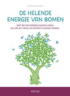 De helende energie van bomen 9789044748093, Verzenden, Zo goed als nieuw, Patrice Bouchardon