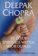 de zeven spirituele wetten voor ouders 9789022546796, Livres, Verzenden, Deepak Chopra