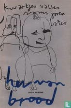 Brood, Herman - Kwartjes vallen soms jaren later - 2002, Boeken, Verzenden, Zo goed als nieuw, Overige onderwerpen