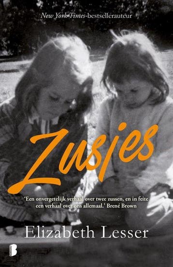 Zusjes 9789022589199 Elizabeth Lesser, Verzenden, Elizabeth Lesser