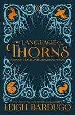 The Language of Thorns. 9781510104518 Leigh Bardugo, Verzenden, Leigh Bardugo
