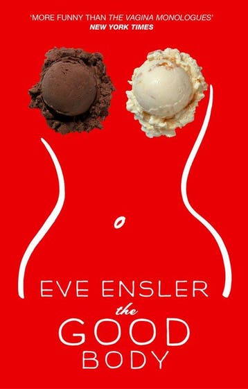Good Body 9780099476528 Eve Ensler, Verzenden, Gelezen, Eve Ensler